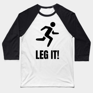 Leg It! Baseball T-Shirt